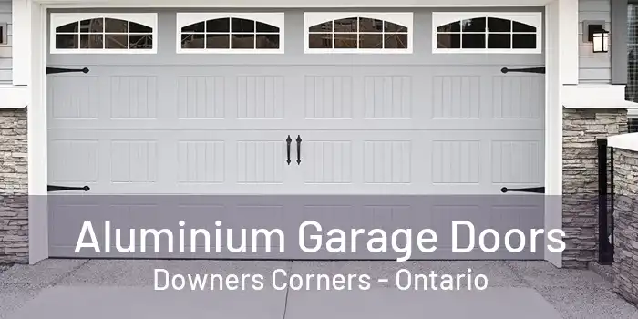 Aluminium Garage Doors Downers Corners - Ontario