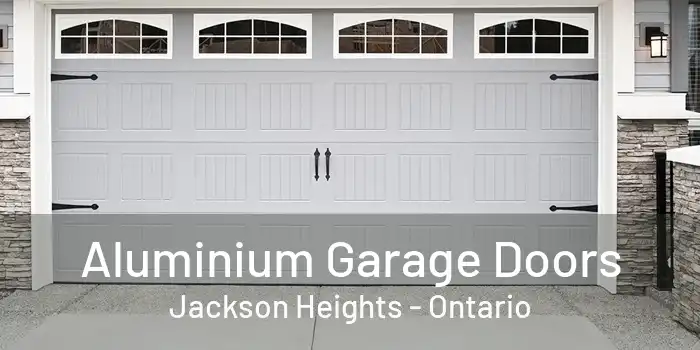 Aluminium Garage Doors Jackson Heights - Ontario