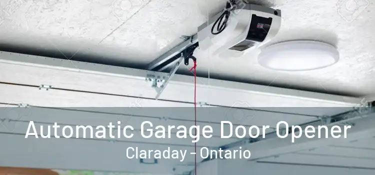 Automatic Garage Door Opener Claraday - Ontario