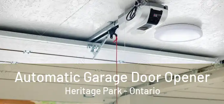 Automatic Garage Door Opener Heritage Park - Ontario
