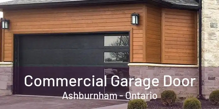 Commercial Garage Door Ashburnham - Ontario