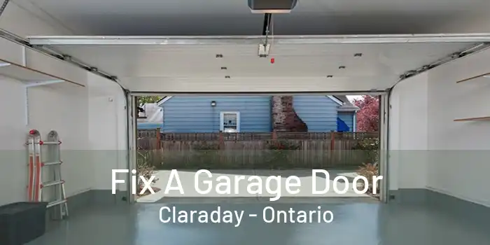 Fix A Garage Door Claraday - Ontario