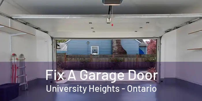 Fix A Garage Door University Heights - Ontario