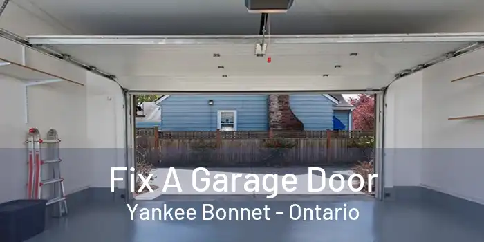 Fix A Garage Door Yankee Bonnet - Ontario