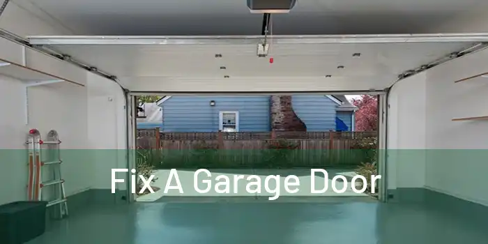 Fix A Garage Door 