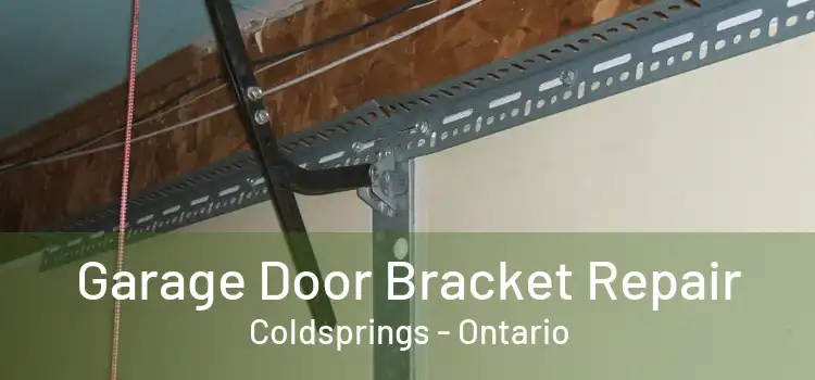 Garage Door Bracket Repair Coldsprings - Ontario