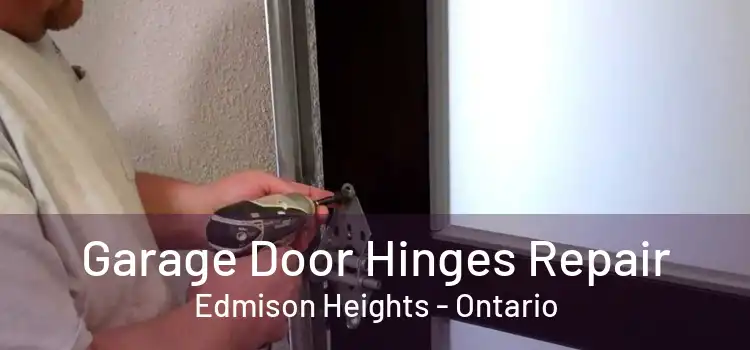 Garage Door Hinges Repair Edmison Heights - Ontario