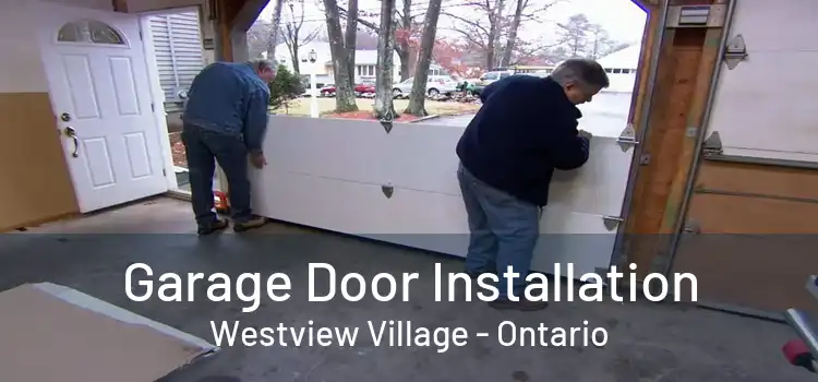 Garage Door Installation Westview Village - Ontario