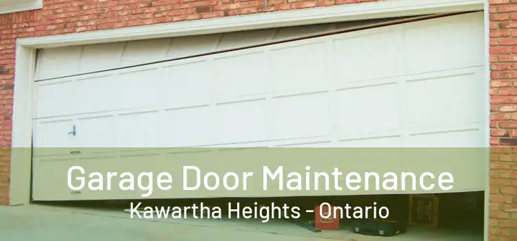 Garage Door Maintenance Kawartha Heights - Ontario