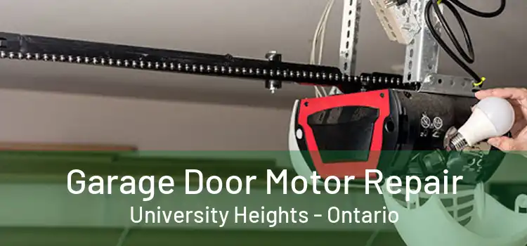 Garage Door Motor Repair University Heights - Ontario