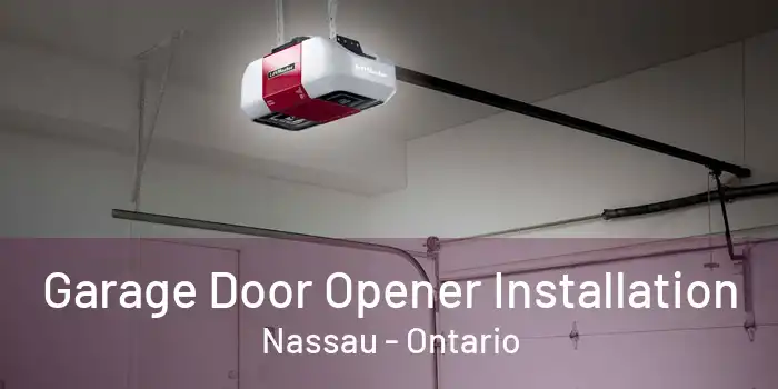 Garage Door Opener Installation Nassau - Ontario