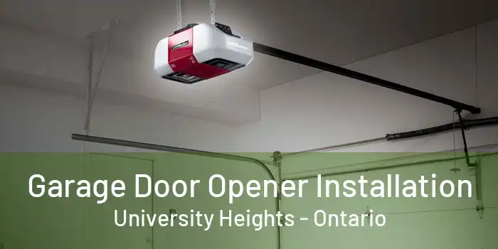 Garage Door Opener Installation University Heights - Ontario