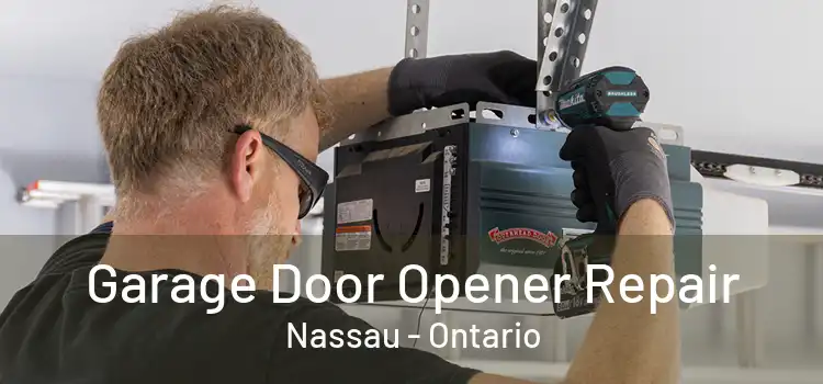 Garage Door Opener Repair Nassau - Ontario