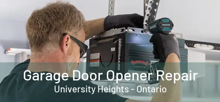 Garage Door Opener Repair University Heights - Ontario