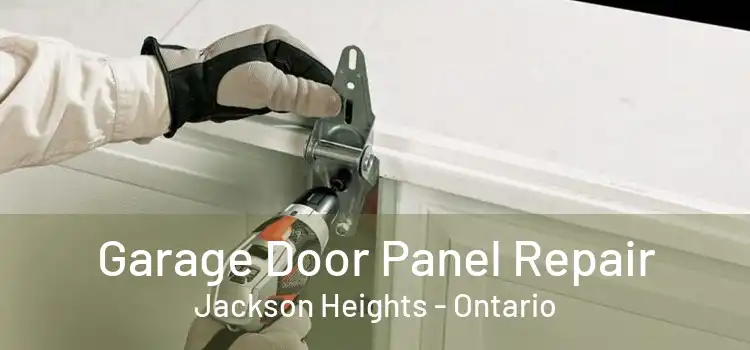 Garage Door Panel Repair Jackson Heights - Ontario