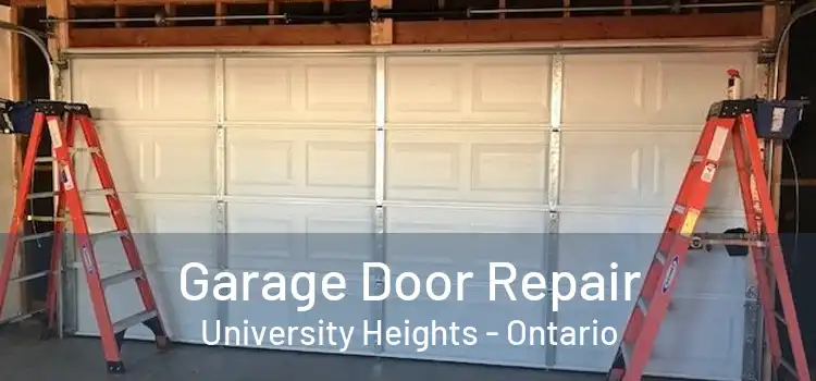 Garage Door Repair University Heights - Ontario