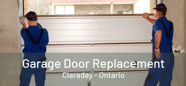 Garage Door Replacement Claraday - Ontario