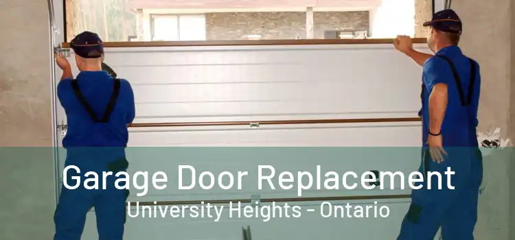 Garage Door Replacement University Heights - Ontario