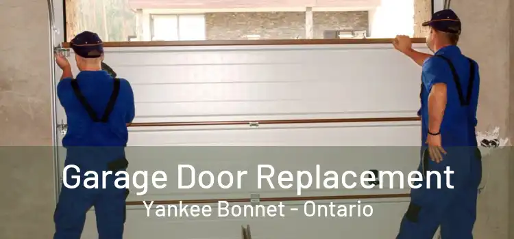 Garage Door Replacement Yankee Bonnet - Ontario
