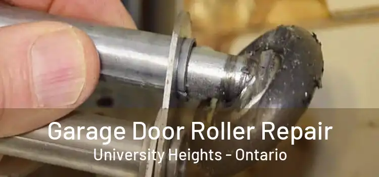 Garage Door Roller Repair University Heights - Ontario