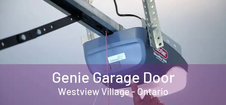 Genie Garage Door Westview Village - Ontario