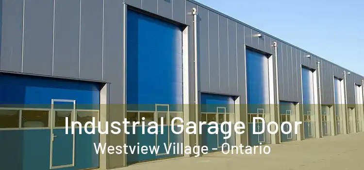 Industrial Garage Door Westview Village - Ontario