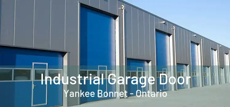 Industrial Garage Door Yankee Bonnet - Ontario
