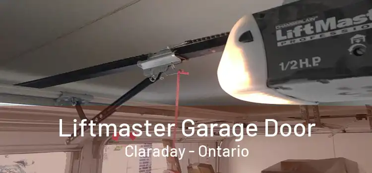Liftmaster Garage Door Claraday - Ontario
