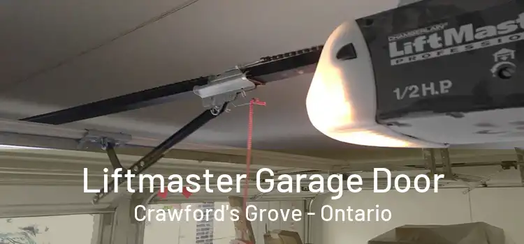 Liftmaster Garage Door Crawford's Grove - Ontario