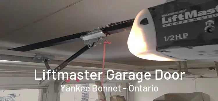 Liftmaster Garage Door Yankee Bonnet - Ontario