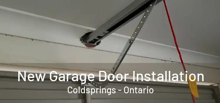 New Garage Door Installation Coldsprings - Ontario