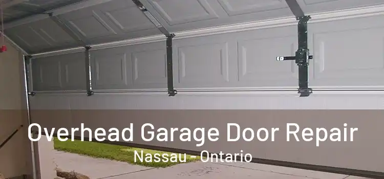 Overhead Garage Door Repair Nassau - Ontario