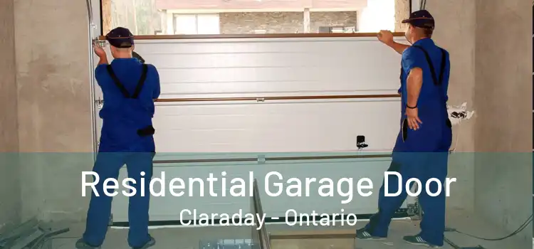 Residential Garage Door Claraday - Ontario