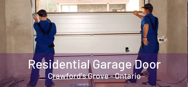 Residential Garage Door Crawford's Grove - Ontario