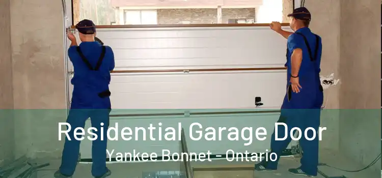 Residential Garage Door Yankee Bonnet - Ontario