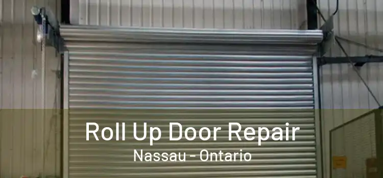 Roll Up Door Repair Nassau - Ontario