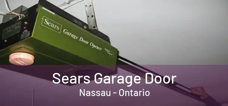 Sears Garage Door Nassau - Ontario
