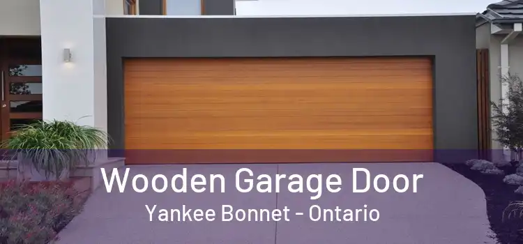 Wooden Garage Door Yankee Bonnet - Ontario